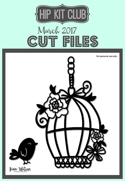 March 2017 - Kim Watson - Birdcage - Cut Files