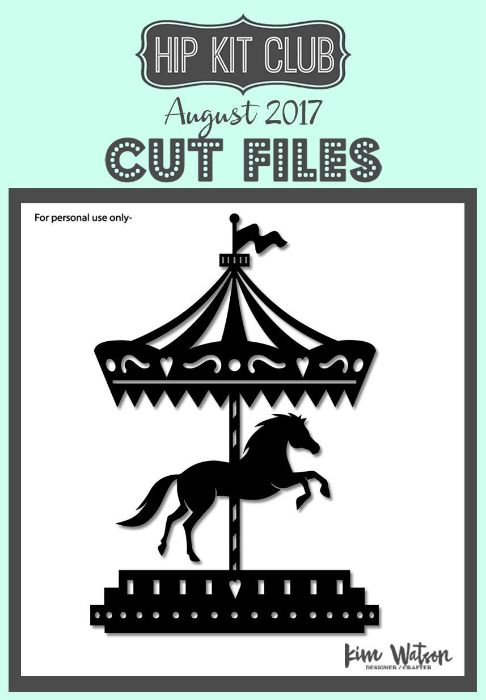 August 2017 - Kim Watson Carousel - Cut Files