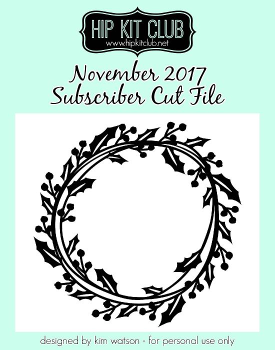 November 2017 - Kim Watson - Wreath - Cut Files