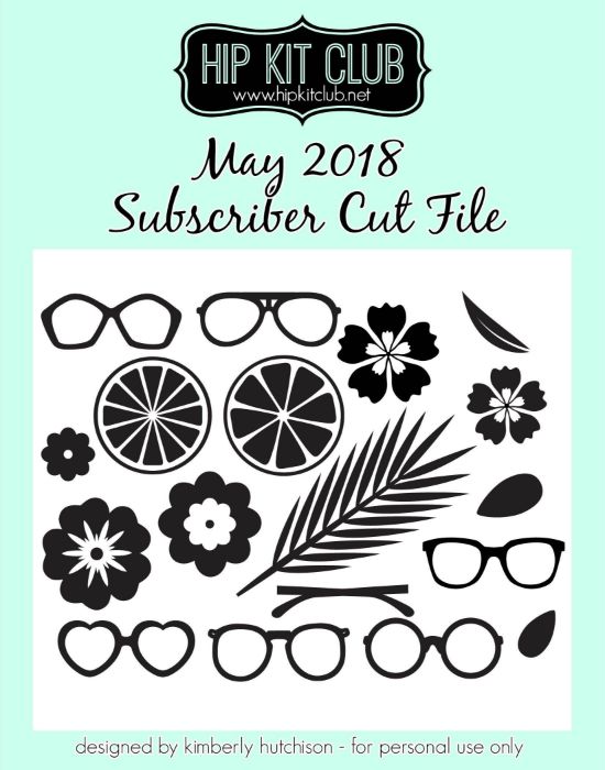 May 2018 - Kimberly Hutchison - Sunglasses and Tropical Flowers - Cut Files - Silhouette Cricut