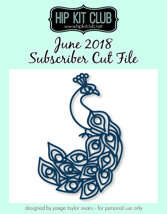 June 2018 - Paige Evans - Peacock - Cut Files - Silhouette Cricut