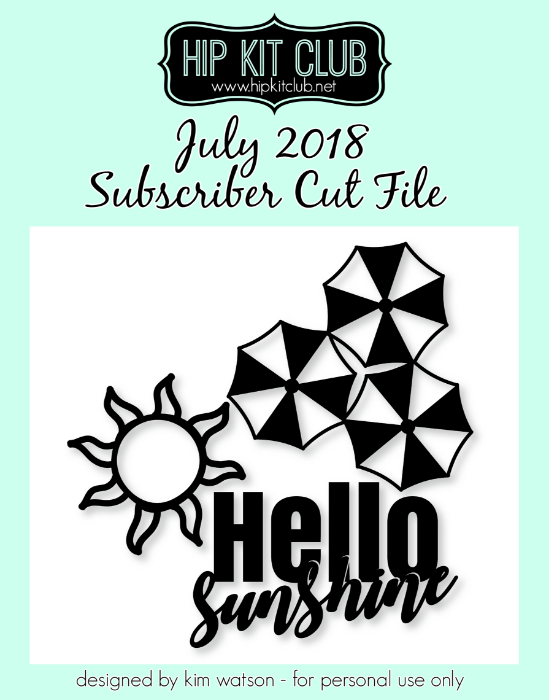 July 2018 - Kim Watson - Sunshine - Cut Files - Silhouette Cricut