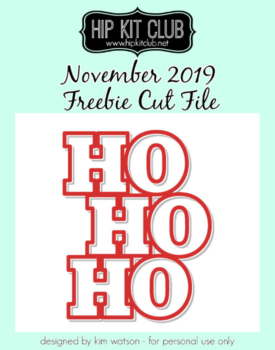November 2019 - Kim Watson - Ho Ho Ho - Silhouette Cricut Cameo