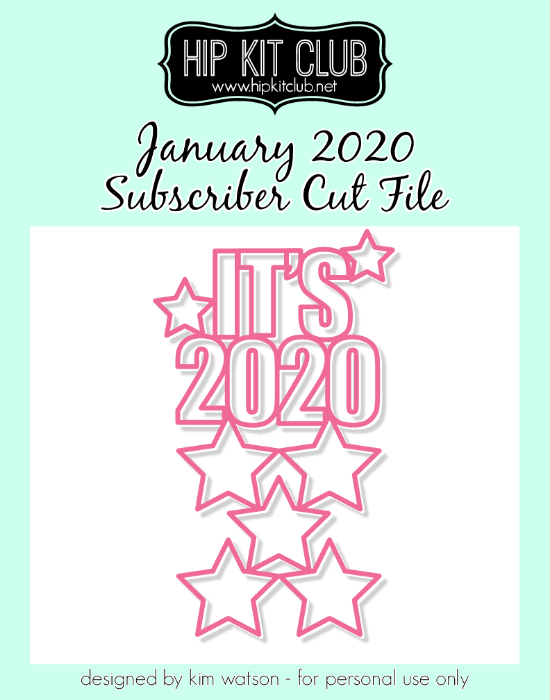 January 2020 - Kim Watson - It's 2020  - Silhouette Cricut Cameo