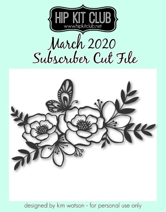 March 2020 - Kim Watson - Flowers - Silhouette Cricut Cameo