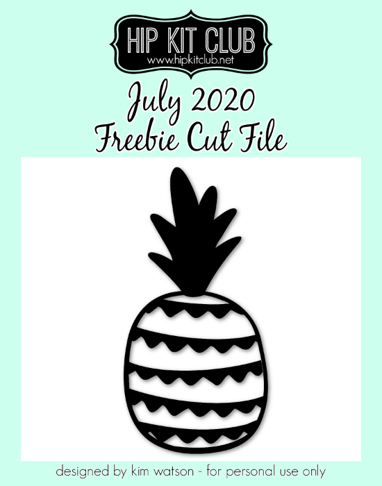 July 2020 - Kim Watson - Pineapple - Silhouette Cricut Cameo