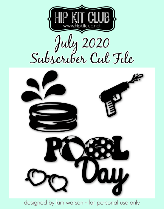 July 2020 - Kim Watson - Pool Day - Silhouette Cricut Cameo