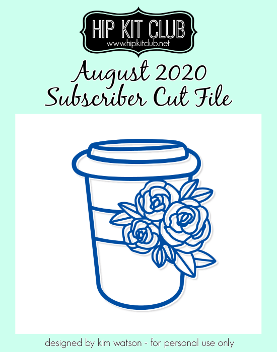 August 2020 - Kim Watson - Cup - Silhouette Cricut Cameo