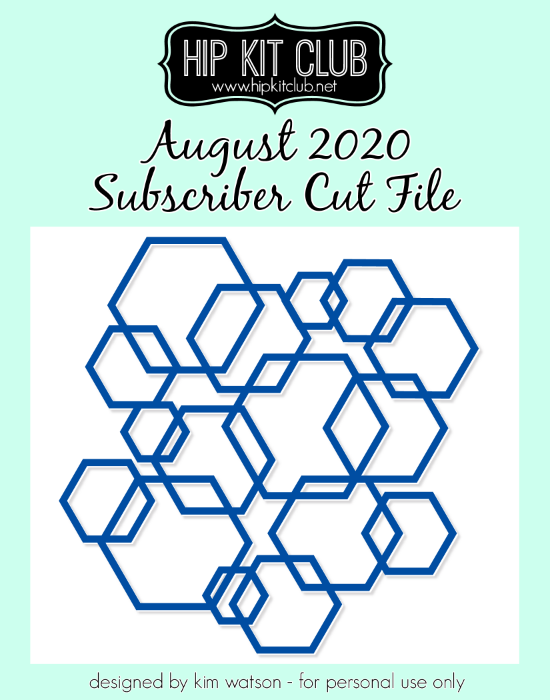 August 2020 - Kim Watson - Hexagons - Silhouette Cricut Cameo