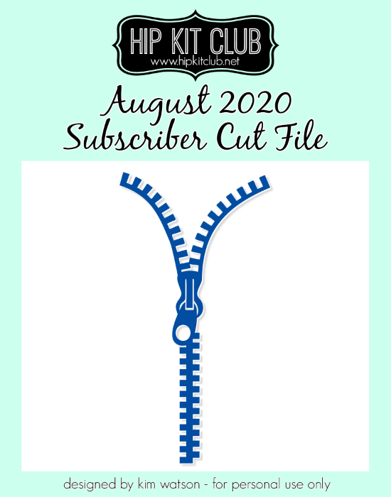August 2020 - Kim Watson - Zipper - Silhouette Cricut Cameo