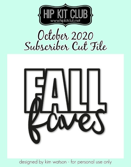 October 2020 - Kim Watson - Fall Faves - Silhouette Cricut Cameo