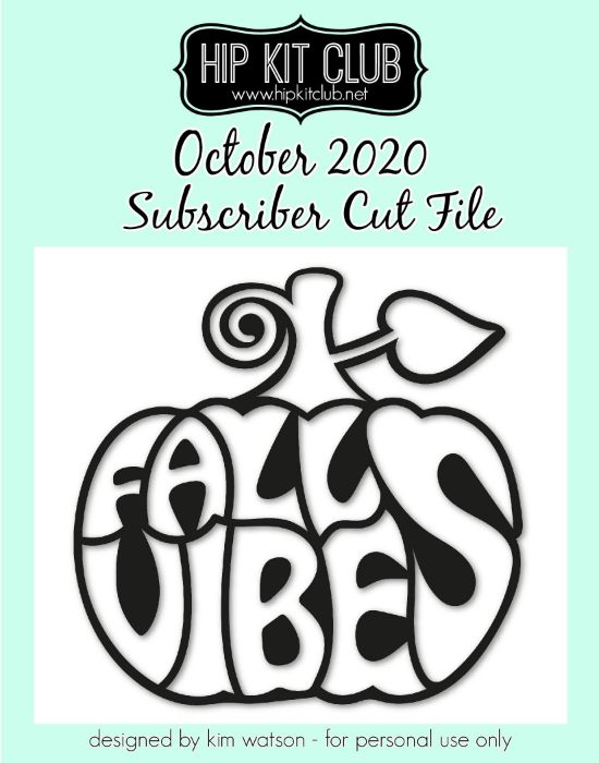 October 2020 - Kim Watson - Fall Vibes - Silhouette Cricut Cameo