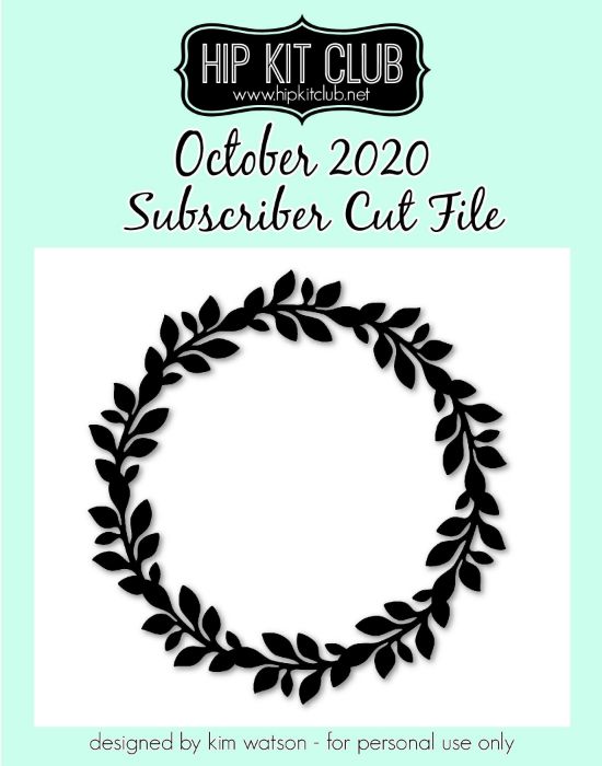 October 2020 - Kim Watson - Leaf Wreath - Silhouette Cricut Cameo