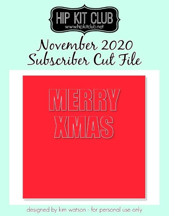 November 2020 - Kim Watson - Merry Xmas - Silhouette Cricut Cameo