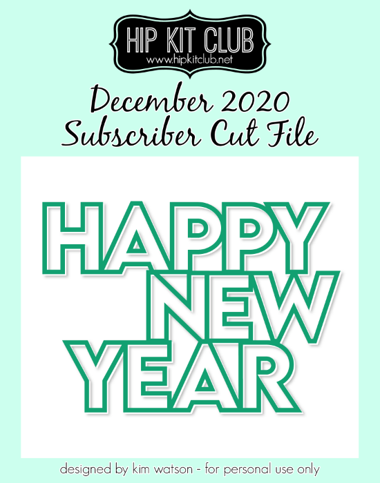 December 2020 - Kim Watson - Happy New Year - Silhouette Cricut Cameo