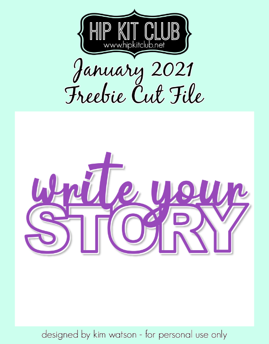 January 2021 - Kim Watson - Write Story - Silhouette Cricut Cameo