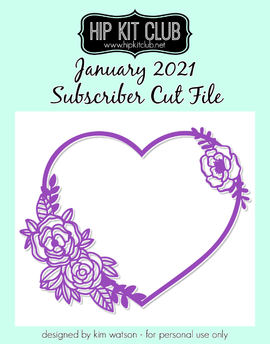 January 2021 - Kim Watson - Floral Heart - Silhouette Cricut Cameo