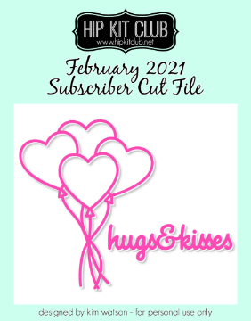 February 2021 - Balloons and Hugs Cut File