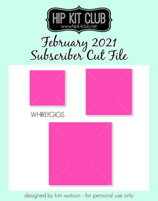 February 2021 - Kim Watson - WhirlyGig - Silhouette Cricut Cameo