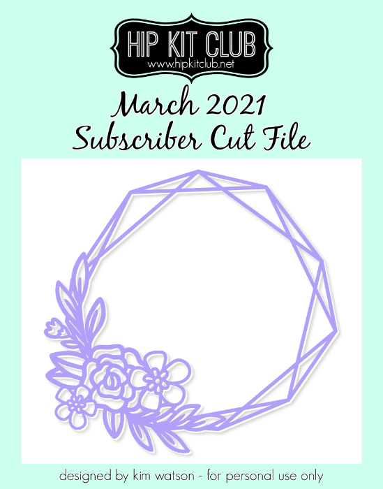 March 2021 - Kim Watson - Floral Geo Frame - Silhouette Cricut Cameo