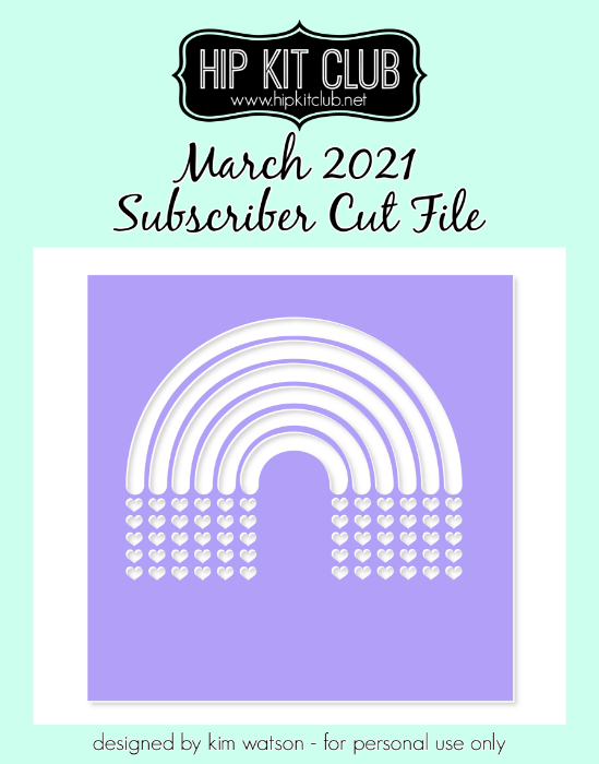 March 2021 - Kim Watson - Rainbow - Silhouette Cricut Cameo