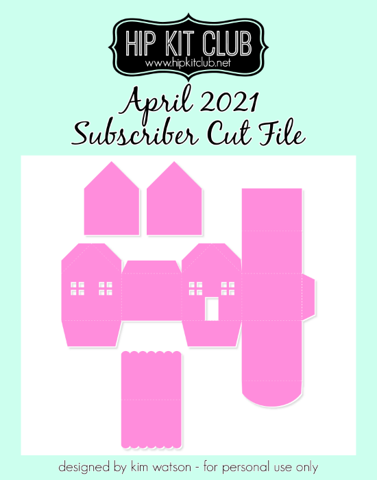 April 2021 - Kim Watson - House Box - Silhouette Cricut Cameo