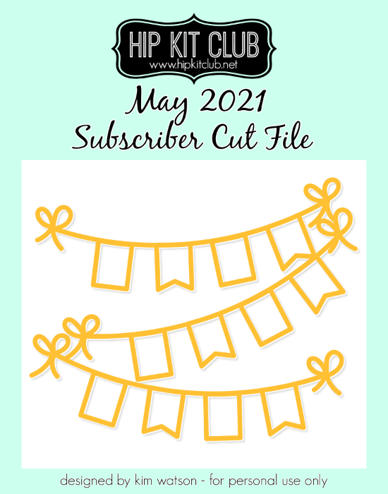 May 2021 - Kim Watson - Banners - Silhouette Cricut Cameo