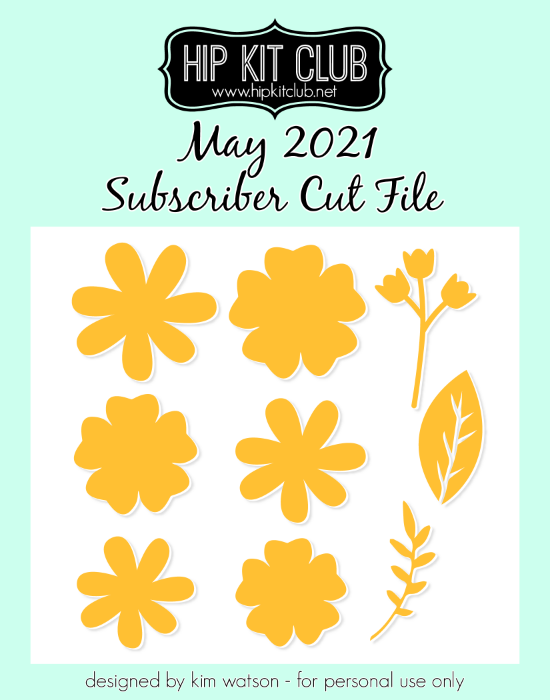 May 2021 - Kim Watson - Build a Flower - Silhouette Cricut Cameo