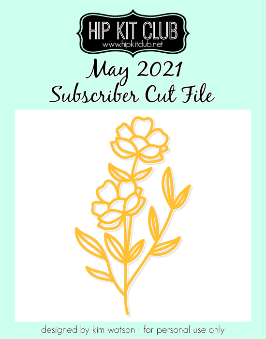 May 2021 - Kim Watson - Flower - Silhouette Cricut Cameo