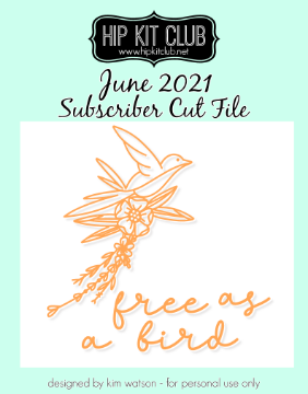 June 2021 - Free as a Bird Cut File