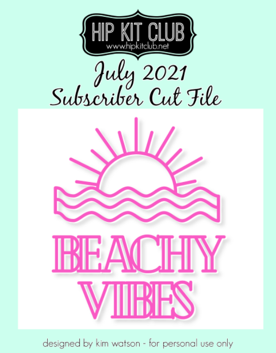 July 2021 - Kim Watson - Beachy Vibes - Silhouette Cricut Cameo