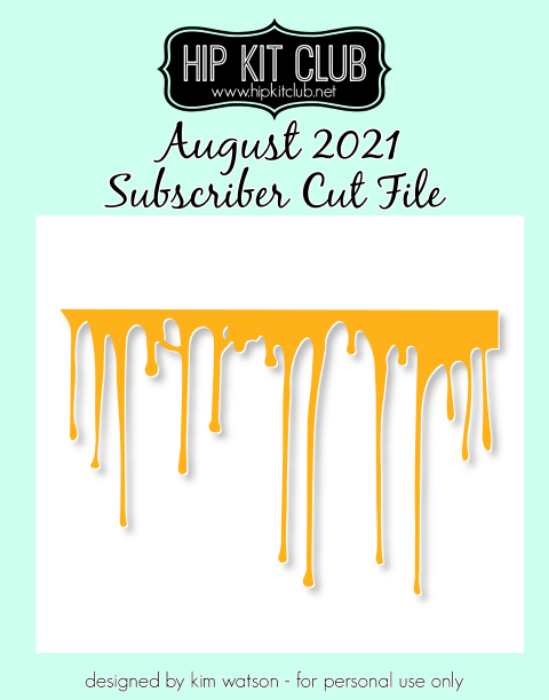 August 2021 - Kim Watson - Dripping Ink - Silhouette Cricut Cameo