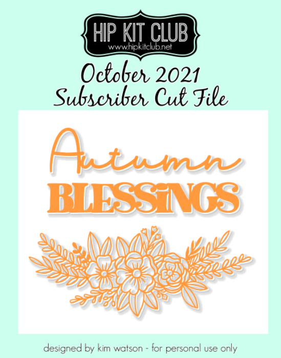 October 2021 - Kim Watson - Autumn Blessings - Silhouette Cricut Cameo