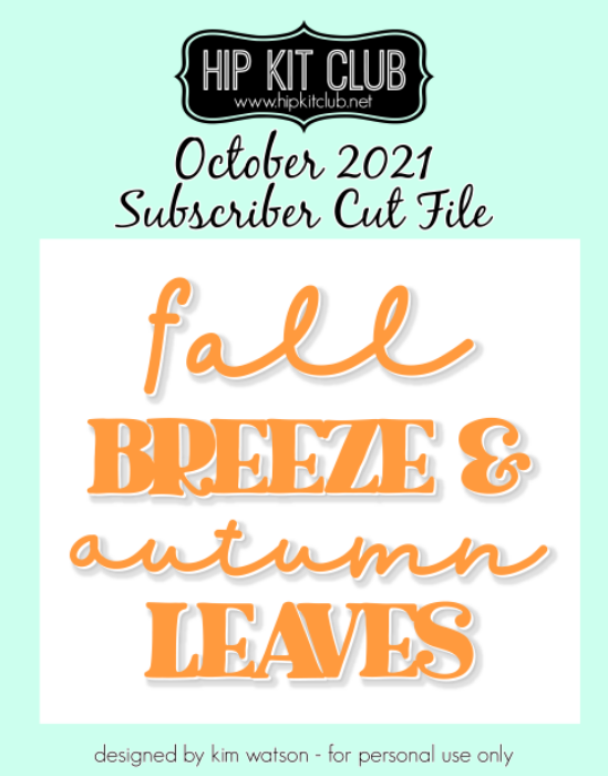 October 2021 - Kim Watson - Fall Breeze - Silhouette Cricut Cameo