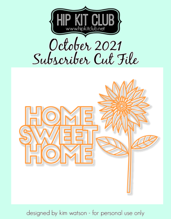 October 2021 - Kim Watson - Sunflower Home - Silhouette Cricut Cameo
