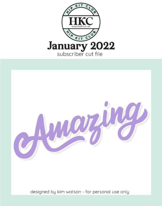 January 2022 - Kim Watson - Amazing - Silhouette Cricut Cameo
