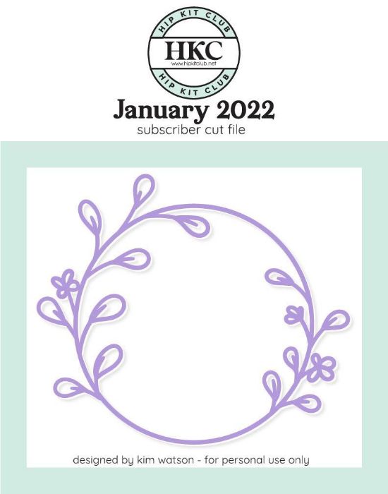 January 2022 - Kim Watson - Circle Leaf Frame - Silhouette Cricut Cameo