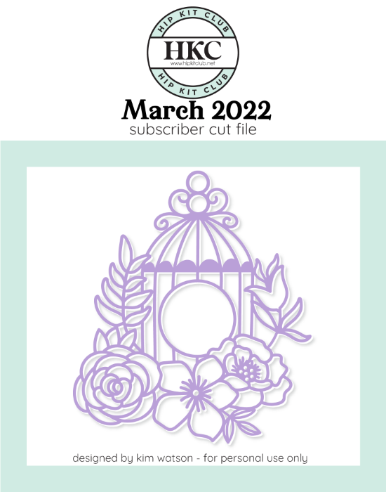 March 2022 - Kim Watson - Floral Birdcage  - Silhouette Cricut Cameo