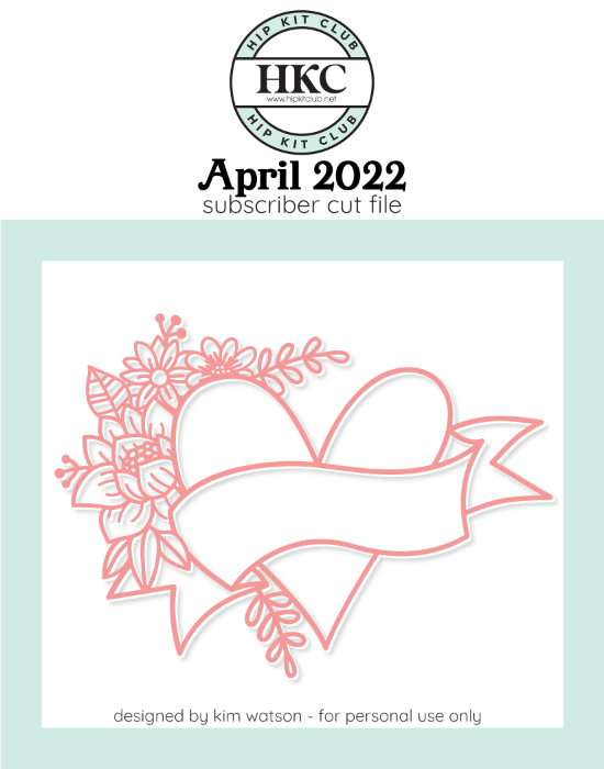 April 2022 - Kim Watson - Floral Heart  - Silhouette Cricut Cameo