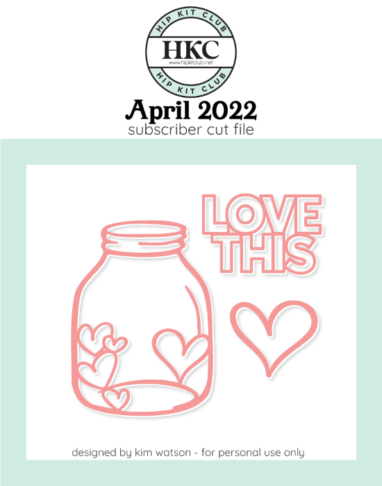 April 2022 - Kim Watson - Heart Jar  - Silhouette Cricut Cameo