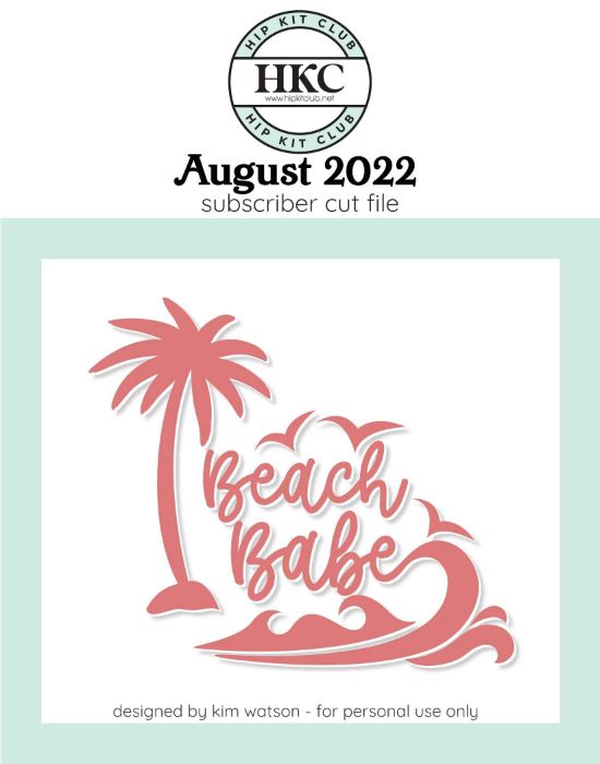 August 2022 - Kim Watson - Beach Babe  - Silhouette Cricut Cameo