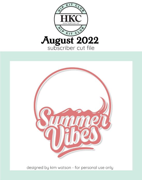 August 2022 - Kim Watson - Summer Vibes  - Silhouette Cricut Cameo