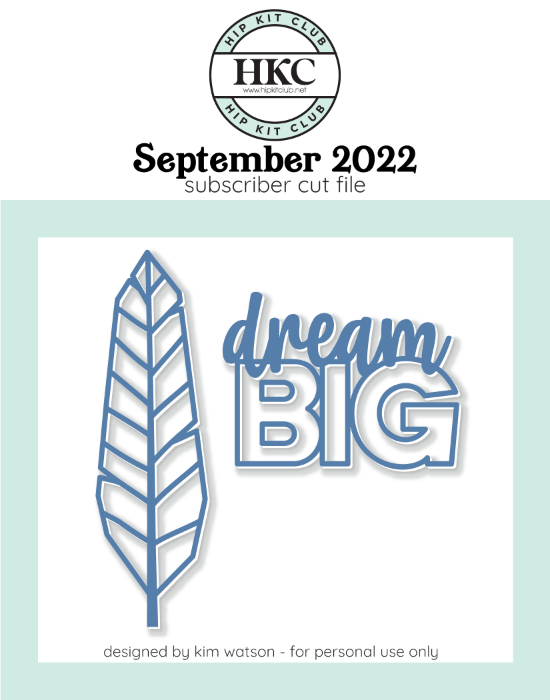September 2022 - Kim Watson - Dream Big  - Silhouette Cricut Cameo