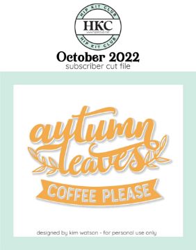 October 2022 - Autumn Leaves Coffee Please Cut File