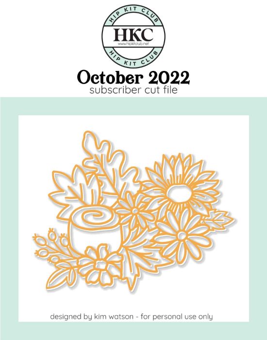 October 2022 - Kim Watson - Flowers  - Silhouette Cricut Cameo