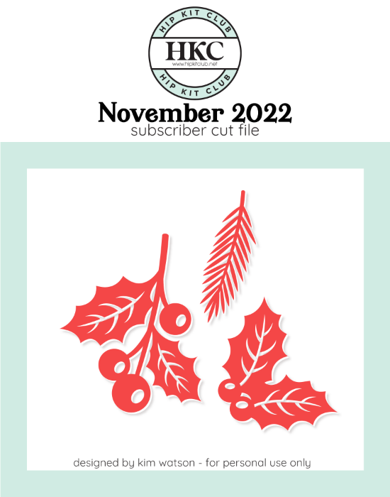 November 2022 - Kim Watson - Holly  - Silhouette Cricut Cameo