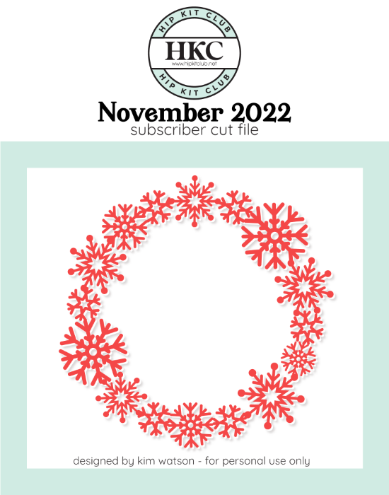 November 2022 - Kim Watson - Snowflake Wreath  - Silhouette Cricut Cameo