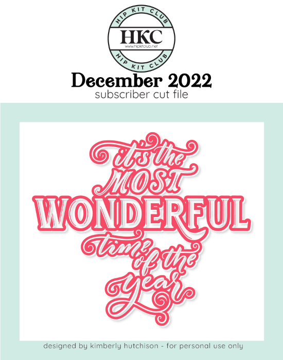 December 2022 - Kimberly Hutchison - Wonderful - Silhouette Cricut Cameo