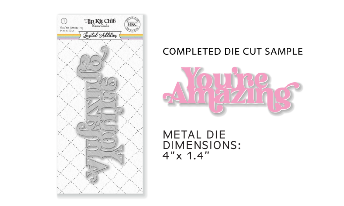 February 2023 You're Amazing Metal Die