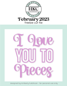 February 2023 Love You Cut File (Free when registered)